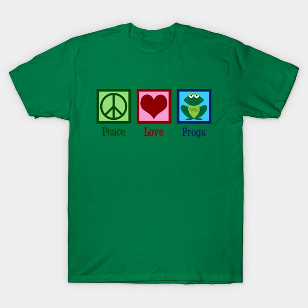 Peace Love Frogs T-Shirt by epiclovedesigns